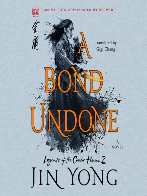 Title details for A Bond Undone by Jin Yong - Available